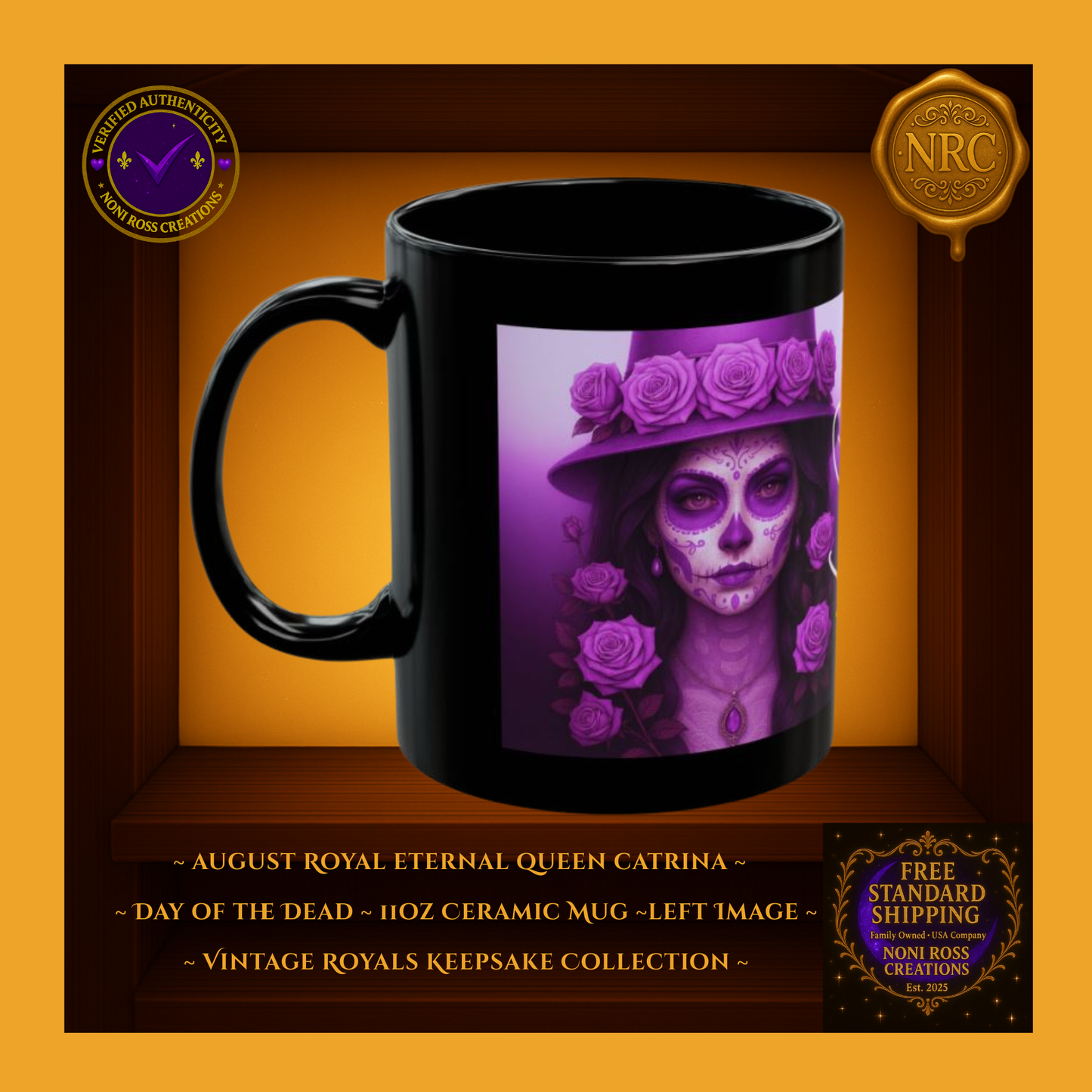 💜☕ Vintage Royals Keepsake – August Eternal Queen Catrina Mug 11 oz | Noni Ross Creations