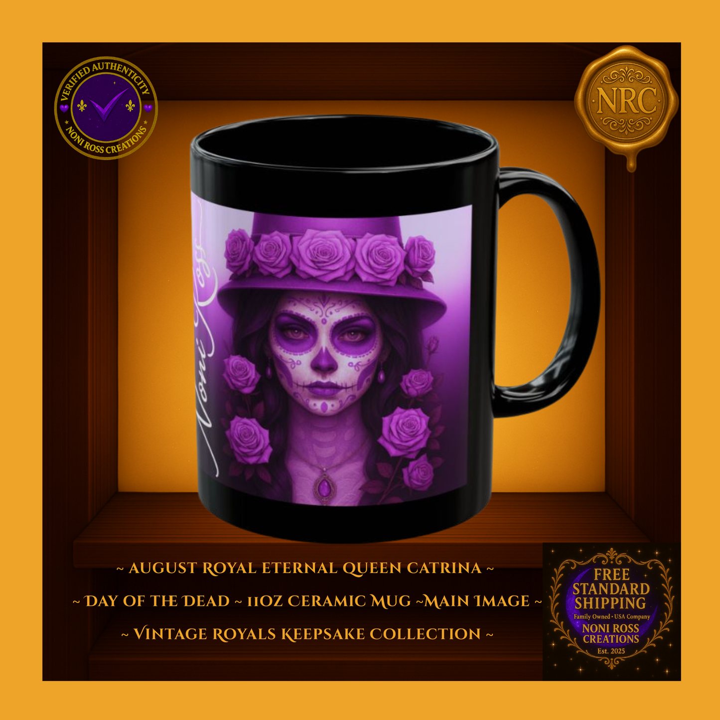 💜☕ Vintage Royals Keepsake – August Eternal Queen Catrina Mug 11 oz | Noni Ross Creations