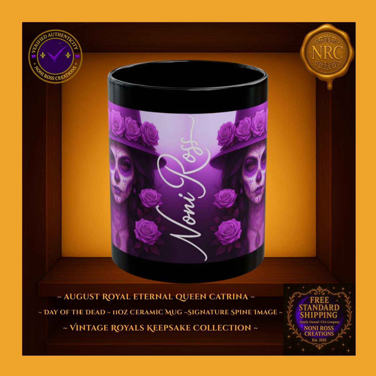 💜☕ Vintage Royals Keepsake – August Eternal Queen Catrina Mug 11 oz | Noni Ross Creations