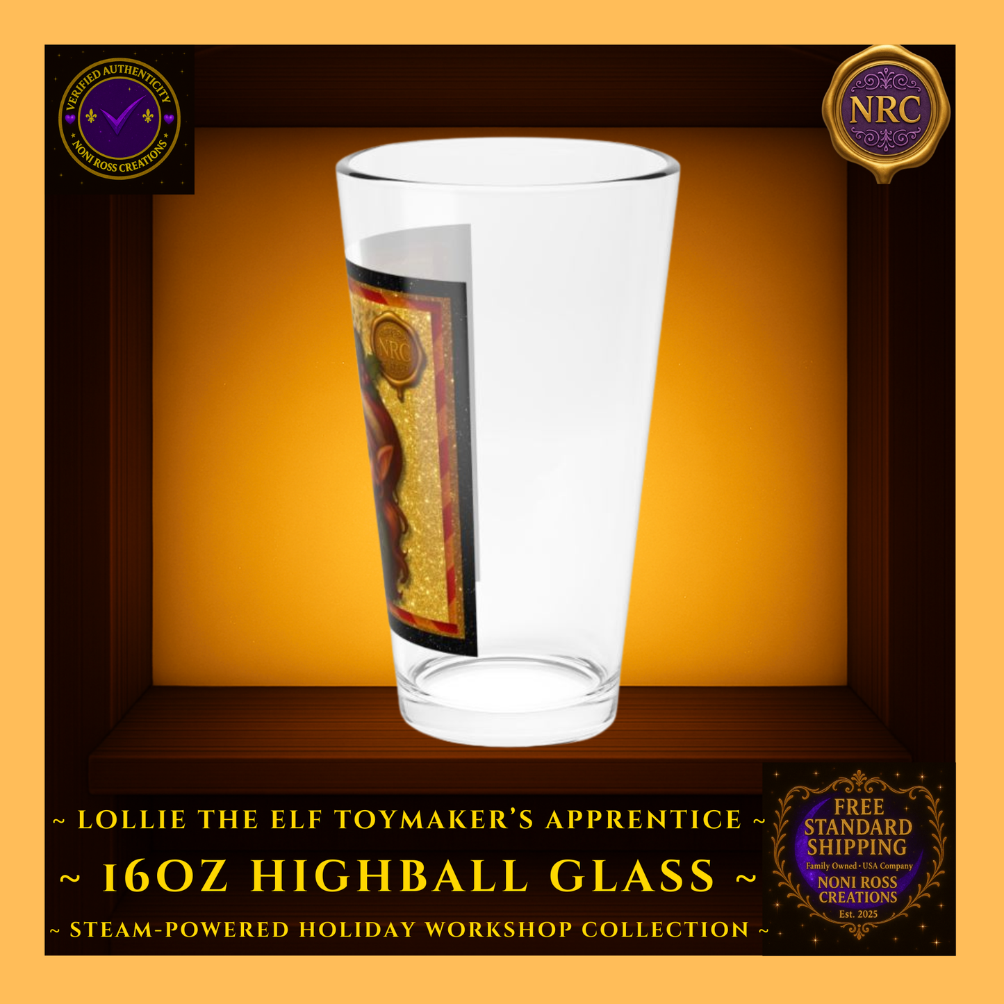 Steam-Powered Lottie the Elf 16oz highball glass in NRC cubby frame, right side view highlighting glass shape and edge of festive steampunk artwork.